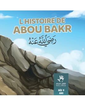 L'histoire de Abou Bakr dès...
